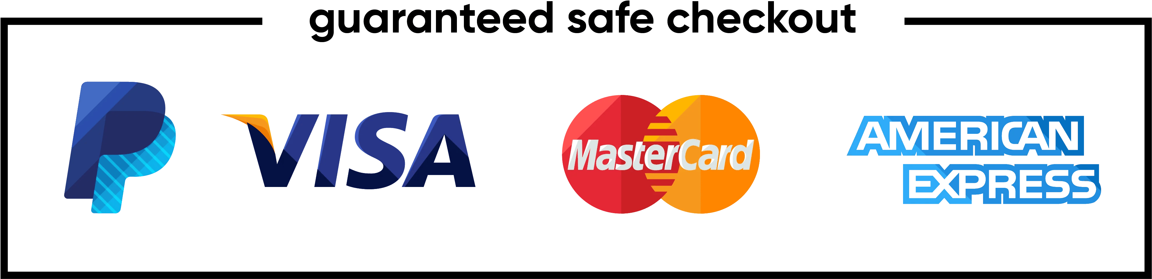 Guaranteed safe checkout — PayPal, Visa, Mastercard and American Express